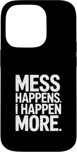 Vista 17 de Mess Happens I Happen More Funny Toddler Chaos Case for iPhone 17