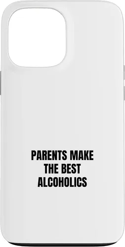 Vista 23 de iPhone 16 Parents make the best alcoholics Case