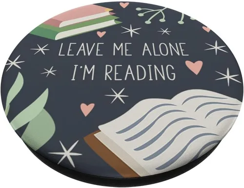 Vista 2 de Leave Me Alone, I'm Reading - Lindo regalo para amantes de los libros PopSockets PopGrip: agarre intercambiable para teléfonos y tabletas PopSockets