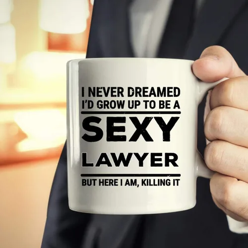 Vista 4 de Taza de café con diseño de abogado de Dreamed Grow Up Sexy Lawyer Lawyer Law Taza de café – Secretario Paralegal Tribunal Juez Defensor Defensor