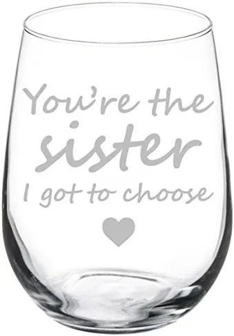 Vista 3 de Copa de vino Best Friend You're The Sister I Got To Choose (10 oz)