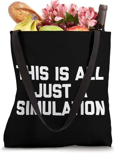 Vista 4 de This Is All Just A Simulation Camiseta divertida diciendo sarcástico Tote Bag