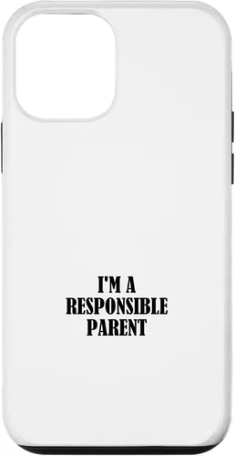 Vista 16 de iPhone 16 I'm a responsible parent Case