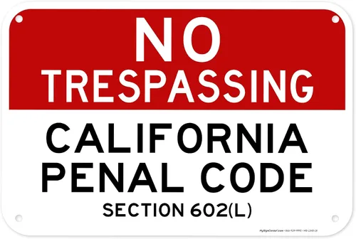 Vista 13 de No Trespassing California Penal Code Section 602 (L), 7 x 10 pulgadas, aluminio 040 libre de óxido, resistente a la decoloración, fabricado