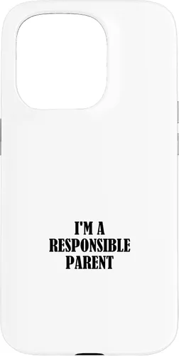Vista 14 de iPhone 16 I'm a responsible parent Case
