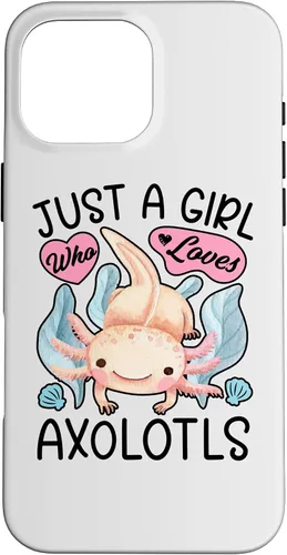Vista 19 de Just A Girl Who Loves Axolotls Axolotl Lovers Funny Kawaii Case for iPhone 16