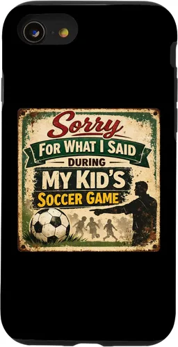 Vista 18 de Sorry for What i Said During My Kid's Soccer Game Day Parent Case for iPhone 17