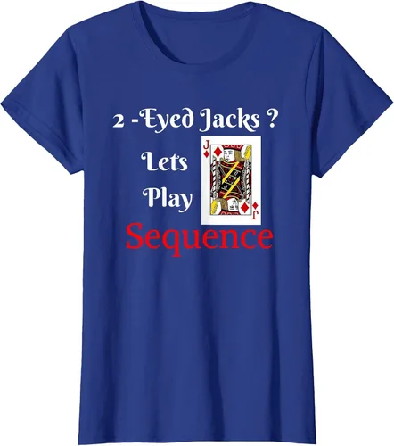 Vista 61 de I Have 2-Eyed Jacks Lets Play A Card Board Game T-Shirt Fun T-Shirt