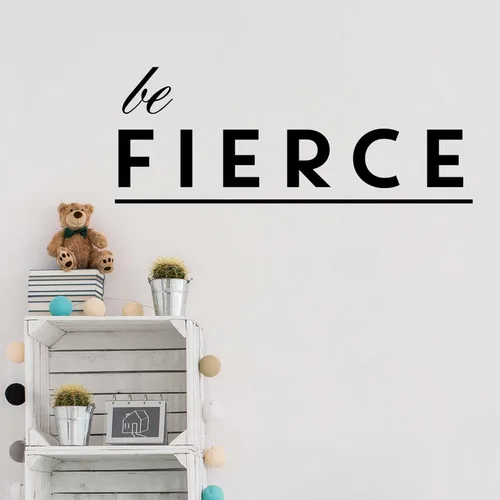 Vista 4 de Ser calcomanía Fierce – Beso Cut Inspirational calcomanía para pared con texto por chromantics White