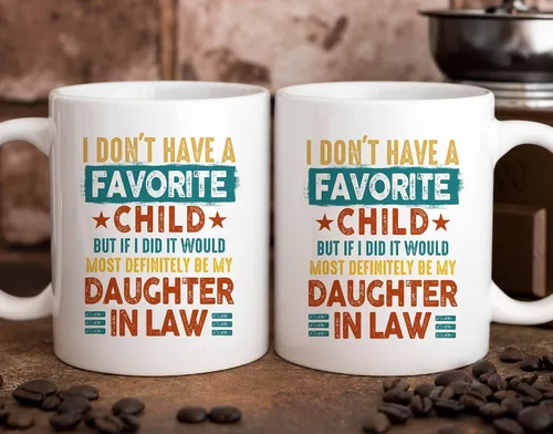 Vista 5 de Taza con texto en inglés "I Don't Have A Favorite Child, My Daughter-In-Law is My Favorite Child, divertida taza de café para suegra de nuera