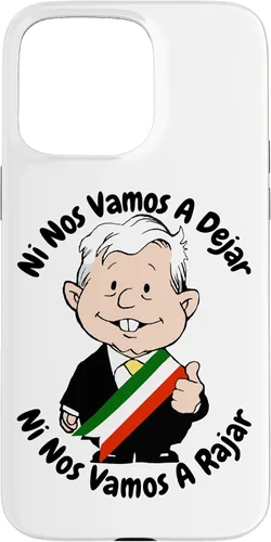 Vista 31 de AMLO Amlito Ni Nos Vamos A Dejar Ni Nos Vamos A Rajar México - Carcasa para iPhone 17