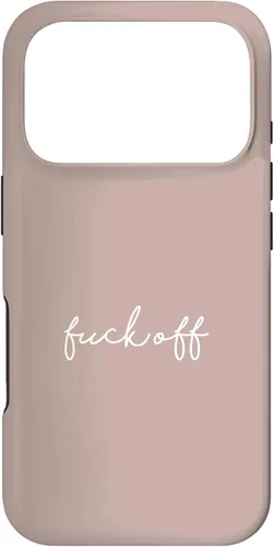 Vista 30 de Funda para iPhone 16 Pink Taupe Fuck Off Divertida manuscrita a mano con refranes sarcásticos groseros