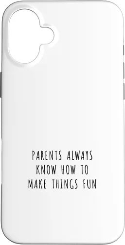 Vista 22 de iPhone 16 Parents always know how to make things fun Case