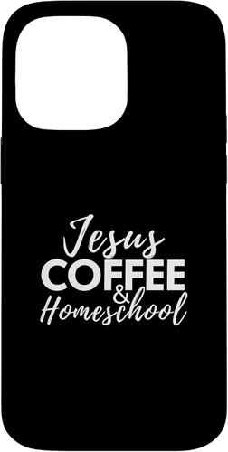 Vista 21 de Jesus Coffee and Homeschool Christian Family Faith Coffee Case for iPhone 17