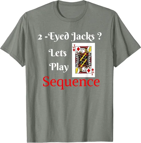 Vista 84 de I Have 2-Eyed Jacks Lets Play A Card Board Game T-Shirt Fun T-Shirt