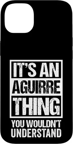 Vista 15 de It's an Aguirre Thing You Wouldn't Understand Surname Name Case for iPhone 17