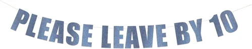 Vista 6 de Letrero con texto en inglés «Please Leave by 10» – Divertido cartel de fiesta grosero – Take a hint String It Banners (Aqua Lagoon Metallic)