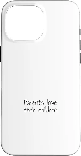 Vista 19 de iPhone 16 Parents love their children Case