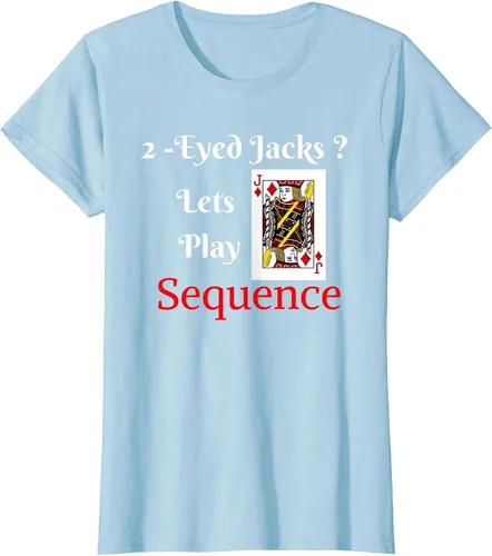 Vista 29 de I Have 2-Eyed Jacks Lets Play A Card Board Game T-Shirt Fun T-Shirt