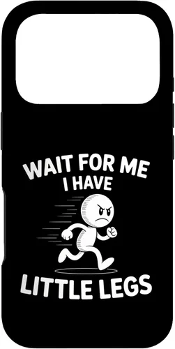 Vista 30 de Wait I Have Little Legs Funny Short Person Meme Humor Case for iPhone 17
