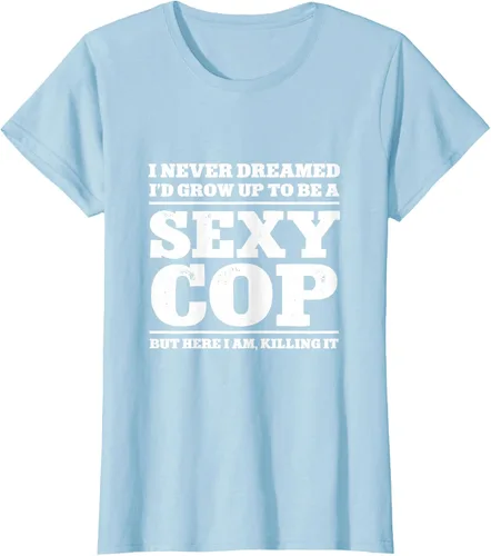 Vista 18 de I never dreamed to ID grow up to be a sexy poli polisman tee T-Shirt Negro