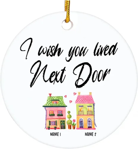 Vista 13 de Adorno personalizado de la amistad, adorno de Navidad con texto en inglés "I Wish You Lived Next Door", adornos de Navidad personalizados para Larga