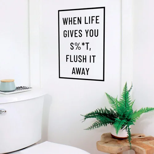Vista 3 de Calcomanía de vinilo para pared, When Life Gives You Sh!t Flush It Away, 23 x 16 pulgadas, humor ingenioso para adultos, decoración para el hogar