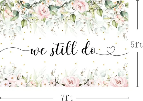 Vista 3 de MEHOFOND Cartel de fondo floral rosa de 7 x 5 pies con texto en inglés «We Still Do» para boda, aniversario, renovación, despedida de soltera
