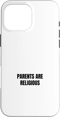 Vista 19 de iPhone 16 Parents are religious Case