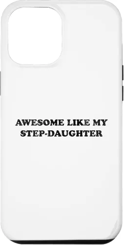 Vista 26 de Awesome Like My Step Daughter Funny for Mom or Dad Parent Case for iPhone 17