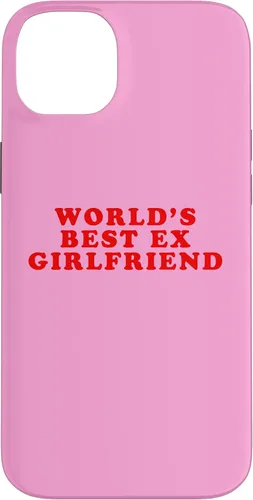 Vista 15 de iPhone 16 La mejor ex novia del mundo divertido sarcástico Dump Him Humor Case