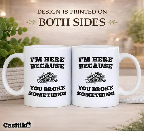 Vista 8 de Casitika Taza de café de 11 onzas con texto en inglés "I'm Here Because You Broke Something". Idea de regalo para personal de servicio o mecánico.