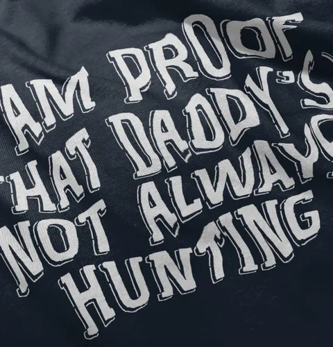 Vista 5 de Brisco Brands Proof Daddy no siempre está cazando mamelucos para bebés niños o niñas