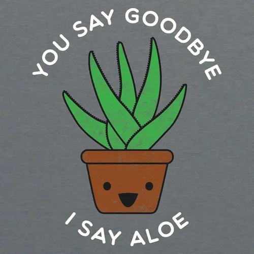 Vista 2 de You Say Goodbye I Say Aloe - Camiseta divertida con diseño de áloe suculento