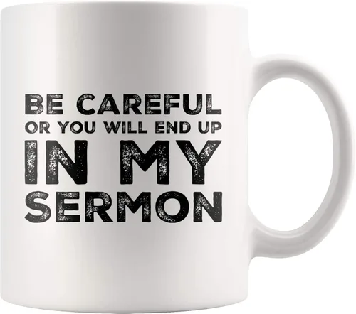 Vista 10 de Regalo de pastor, taza de pastor, sé cuidadoso o terminarás en mi sermón, taza de ministro, apreciación de predicador, ordenación sarcástica, taza