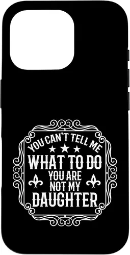 Vista 20 de You're Not My Daughters Funny Sayings for Parents Jokes Case for iPhone 16