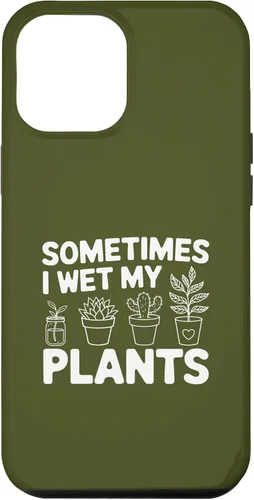 Vista 25 de iPhone 16 Funny Gardening Women Plant Parent Gift Wet My Plants Men Case
