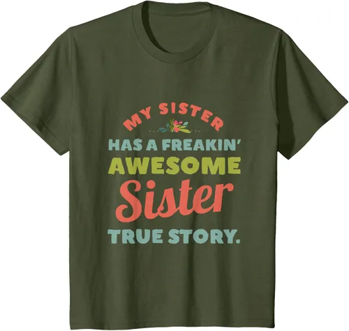 Vista 12 de Camiseta My Sister Has A Freakin Awesome Sister True Story, Negro, S