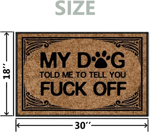 Vista 3 de Divertidas alfombrillas de bienvenida al aire libre, con texto en inglés «My Dog Told Me to Tell You Fuck Off» para puerta delantera