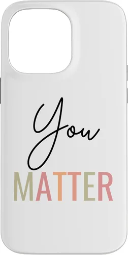 Vista 21 de You Matter Case for iPhone 16