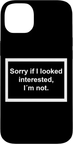 Vista 15 de Sorry if I Looked Interested, I'm not. Funny Black Phone Case for iPhone 17