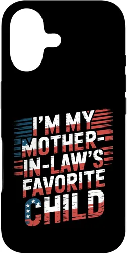 Vista 32 de Cool Im My Mother in Law Favorite Child Funny Parent Patriot Case for iPhone 16