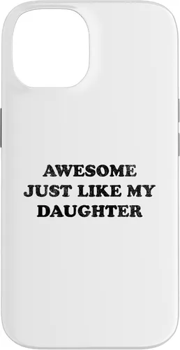 Vista 4 de Awesome Just Like My Daughter Funny for Mom or Dad Parent Case for iPhone 17