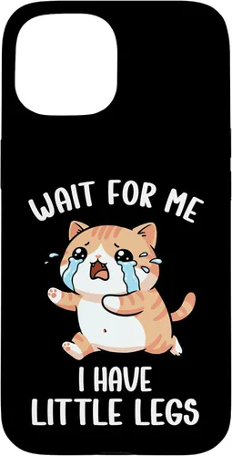Vista 6 de Funny Short Legs Cat Meme Wait for Me, I Have Little Legs Case for iPhone 17