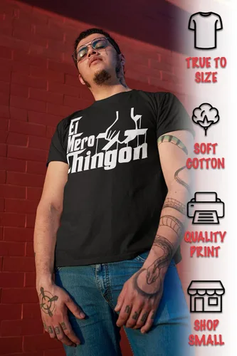 Vista 2 de ShirtBANC El Mero Chingon Mens Graphic Shirt, Original, Godfather Tee, S-3XL