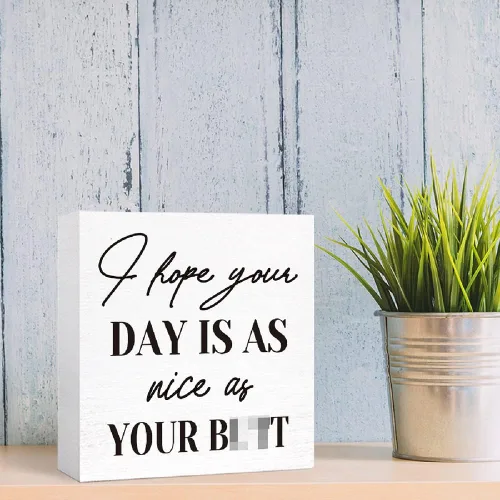 Vista 6 de SJNH Divertido letrero de madera para baño, con texto en inglés "I Hope You Day is as Nice as Your Butt", letrero de madera para baño, estante