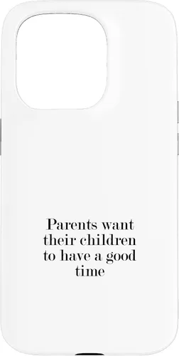 Vista 14 de iPhone 16 Parents want their children to have a good time Case