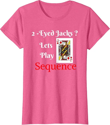 Vista 30 de I Have 2-Eyed Jacks Lets Play A Card Board Game T-Shirt Fun T-Shirt