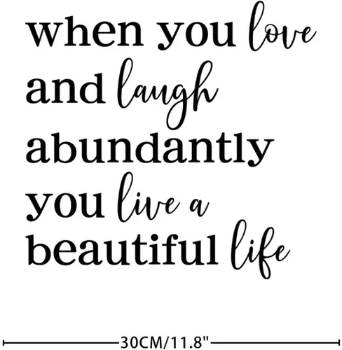 Vista 5 de Calcomanías de pared con texto en inglés «When You Love And Laugh», «When You Love And Laugh Abundantly You Live A Beautiful Life», extraíbles