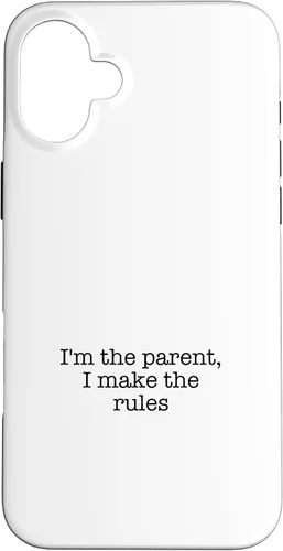 Vista 22 de I'm the parent, I make the rules Case for iPhone 16